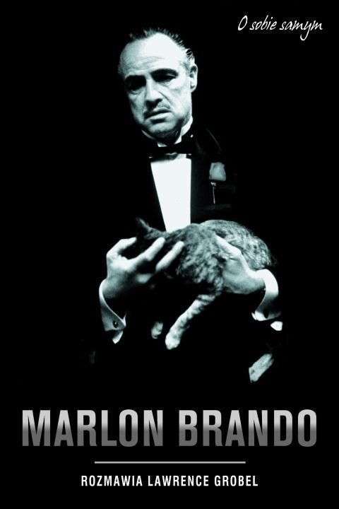 MARLON BRANDO. O SOBIE SAMYM Lawrence Grobel