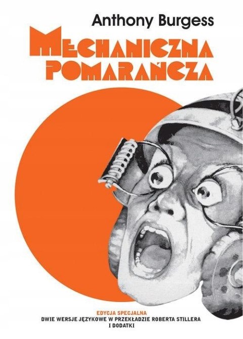 MECHANICZNA POMARAŃCZA Anthony Burgess