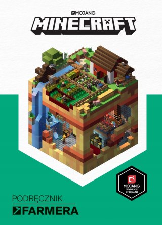 MINECRAFT. PODRĘCZNIK FARMERA Alex Wiltshire, Sam Ross