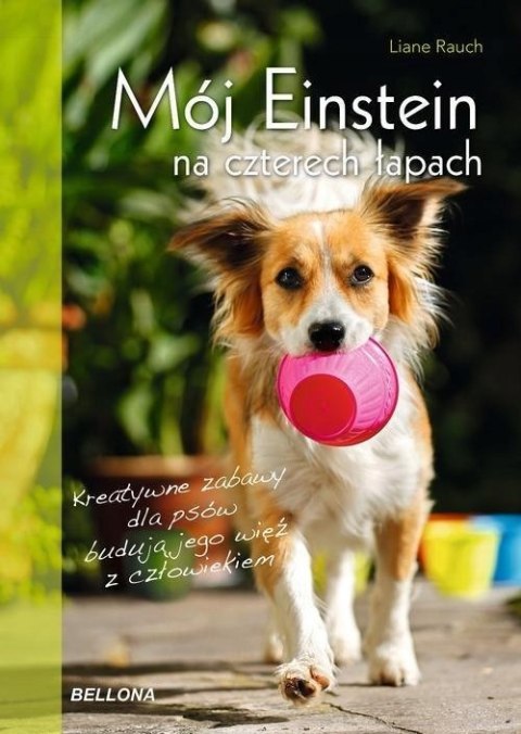 MÓJ EINSTEIN NA CZTERECH ŁAPACH Liane Rauch