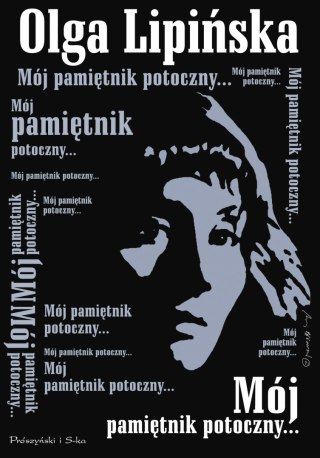 MÓJ PAMIĘTNIK POTOCZNY Olga Lipińska