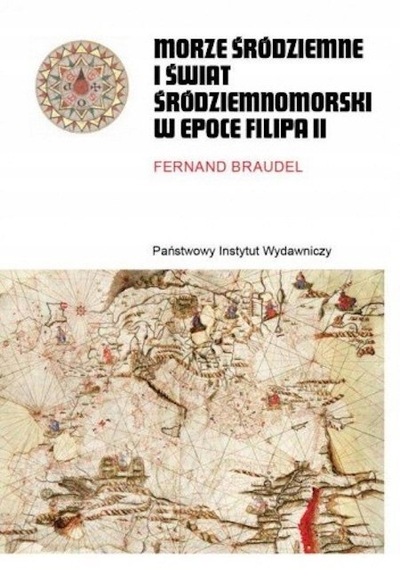 MORZE ŚRÓDZIEMNE I ŚWIAT ŚRÓDZIEMNOMORSKI W EPOCE FILIPA II TOM 1 Braudel