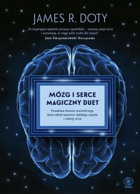 MÓZG I SERCE. MAGICZNY DUET James R. Doty