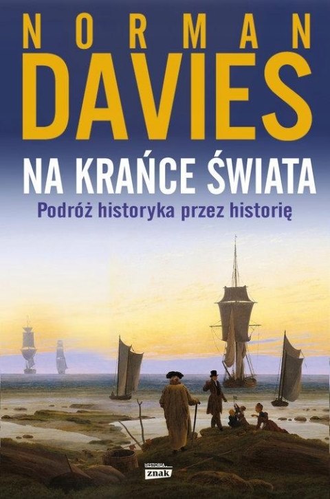 NA KRAŃCE ŚWIATA Norman Davies