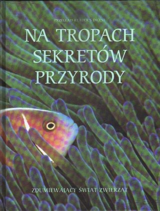 NA TROPACH SEKRETÓW PRZYRODY Tim Birkhead