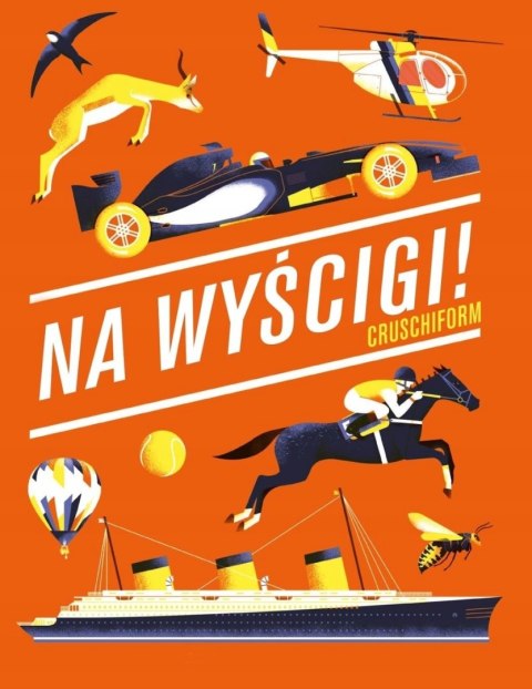 NA WYŚCIGI! Cruschiform