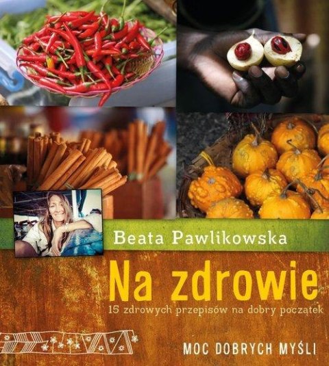 NA ZDROWIE Beata Pawlikowska