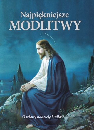 NAJPIĘKNIEJSZE MODLITWY Praca zbiorowa