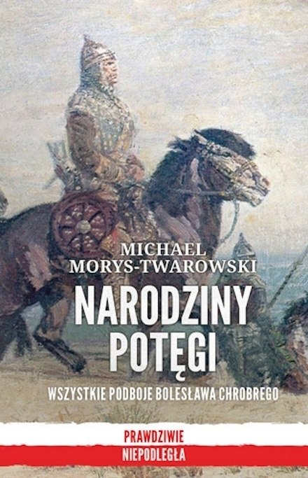 NARODZINY POTĘGI Michael Morys-Twarowski
