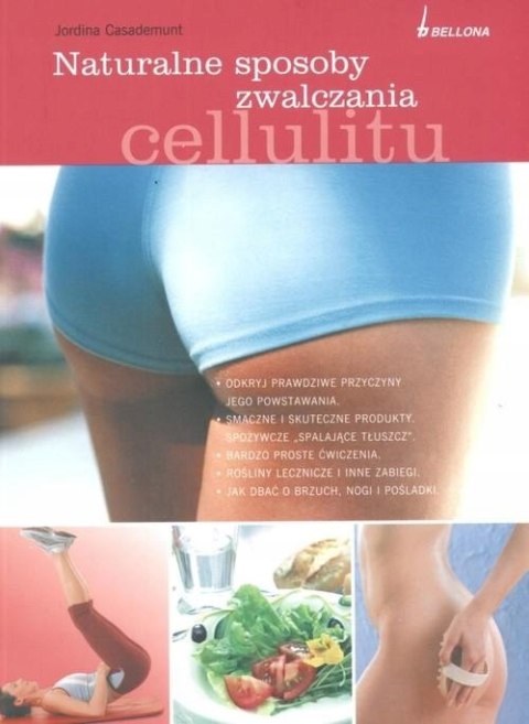 NATURALNE SPOSOBY ZWALCZANIA CELLULITU Jordina Casademunt