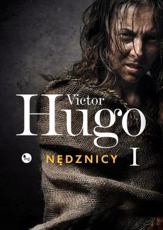 NĘDZNICY. TOM 1 Victor Hugo