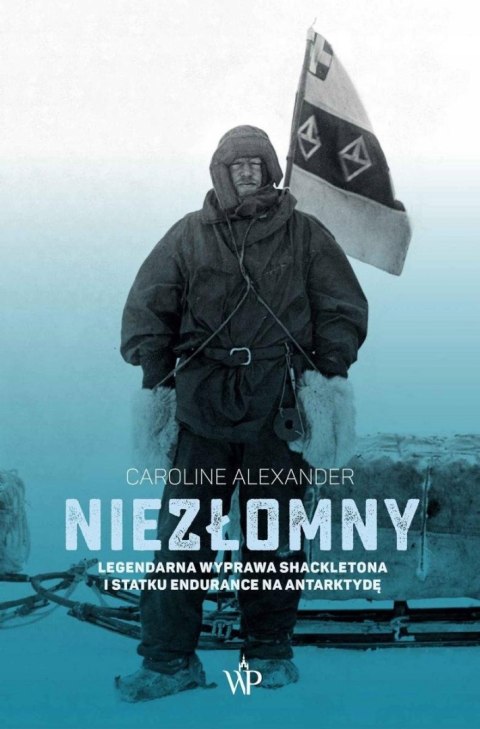 NIEZŁOMNY Caroline Alexander (OPIS)