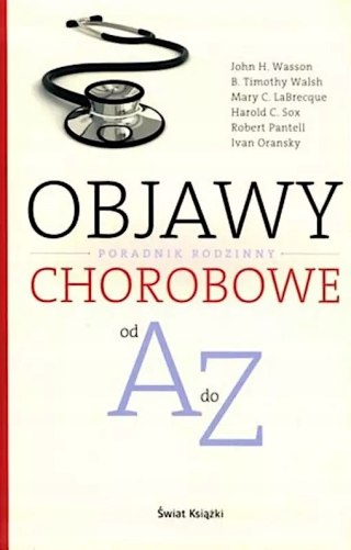 OBJAWY CHOROBOWE OD A DO Z John Wasson