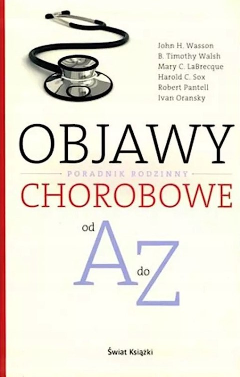 OBJAWY CHOROBOWE OD A DO Z John Wasson