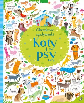 OBRAZKOWE ZGADYWANKI. KOTY I PSY Kirsteen Robson, Lucas Gareth