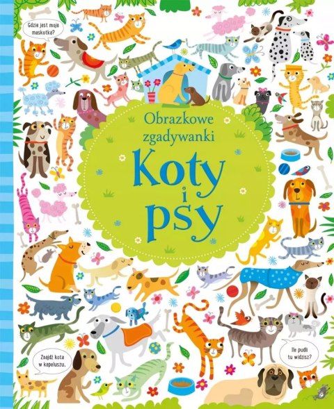 OBRAZKOWE ZGADYWANKI. KOTY I PSY Kirsteen Robson, Lucas Gareth