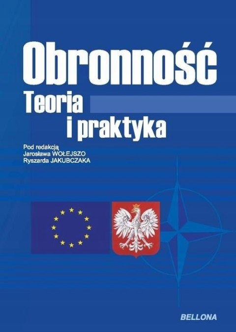 OBRONNOŚĆ. TEORIA I PRAKTYKA Ryszard Jakubczak (OPIS)