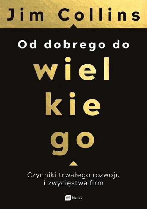 OD DOBREGO DO WIELKIEGO Jim Collins