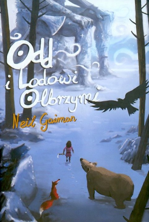 ODD I LODOWI OLBRZYMI Neil Gaiman