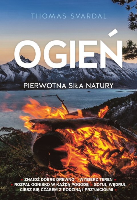 OGIEŃ PIERWOTNA SIŁA NATURY Thomas Svardal