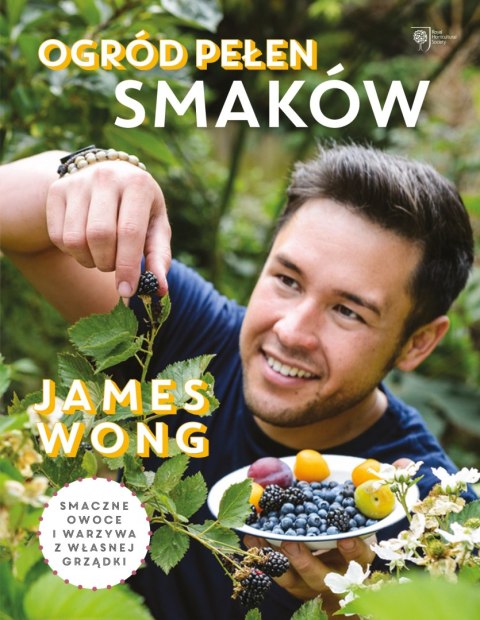 OGRÓD PEŁEN SMAKÓW James Wong