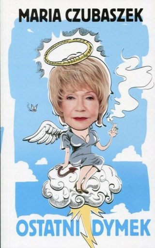 OSTATNI DYMEK Maria Czubaszek