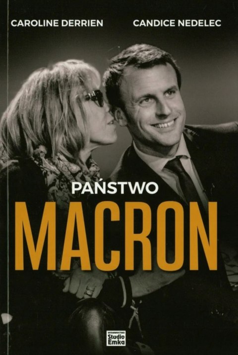 PAŃSTWO MACRON Candice Nedelec, Caroline Derrien