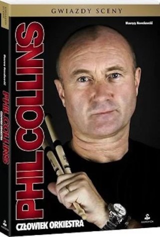 PHIL COLLINS CZŁOWIEK ORKIESTRA Maurycy Nowakowski