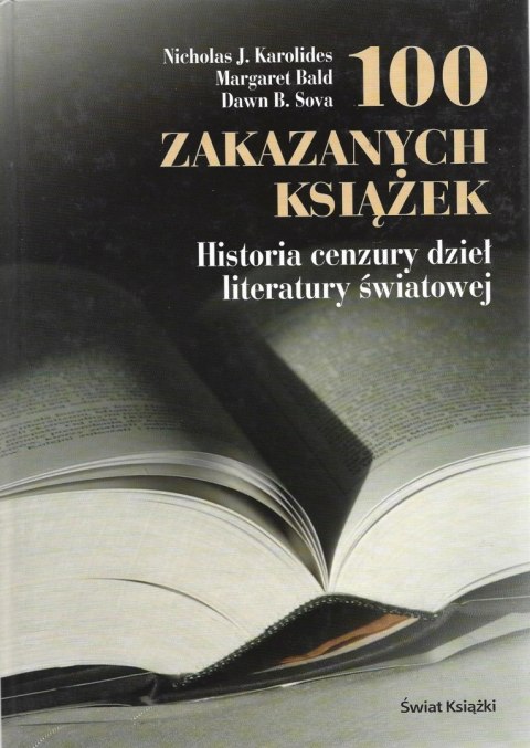 100 ZAKAZANYCH KSIĄŻEK Nicholas J. Karolides, Margaret Bald