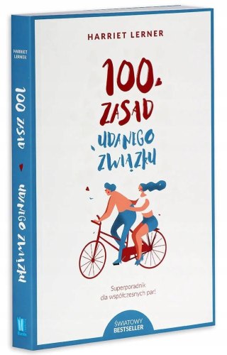 100 ZASAD UDANEGO ZWIĄZKU Harriet Lerner