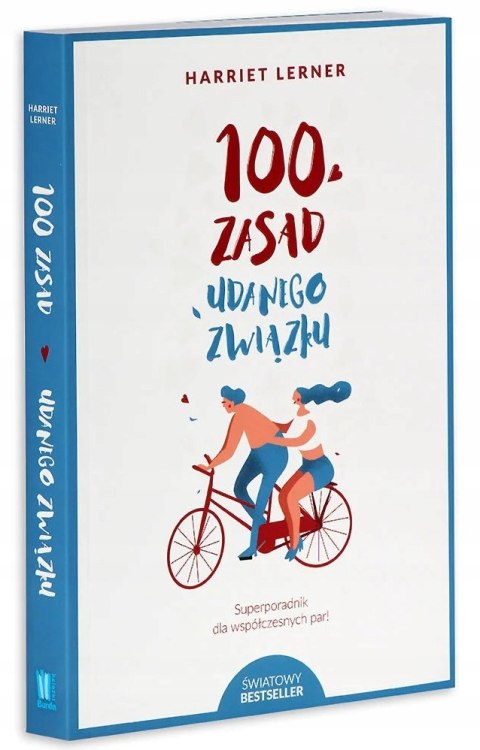 100 ZASAD UDANEGO ZWIĄZKU Harriet Lerner