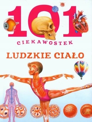 101 CIEKAWOSTEK. LUDZKIE CIAŁO Niko Dominguez