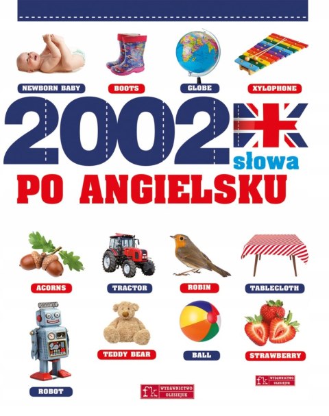 2002 SŁOWA PO ANGIELSKU. ILUSTROWANY SŁOWNIK Laura Aceti