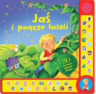 30 BAJKOWYCH DŹWIĘKÓW. JAŚ I PNĄCZE FASOLI