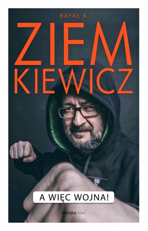 A WIĘC WOJNA! Rafał A. Ziemkiewicz