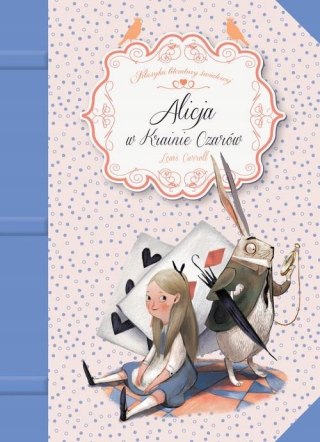 ALICJA W KRAINIE CZARÓW Lewis Carroll