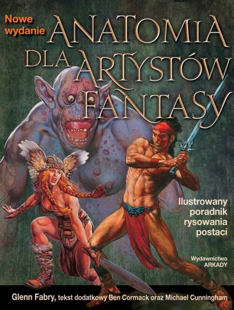ANATOMIA DLA ARTYSTÓW FANTASY Glenn Fabry