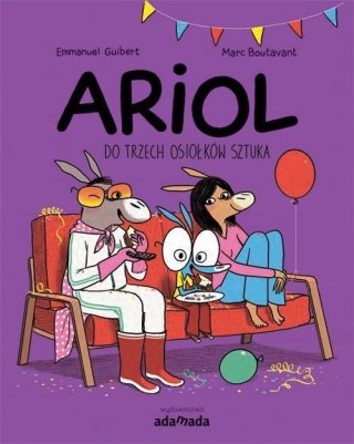 ARIOL. DO TRZECH OSIOŁKÓW SZTUKA Emmanuel Guibert, Marc Boutavant