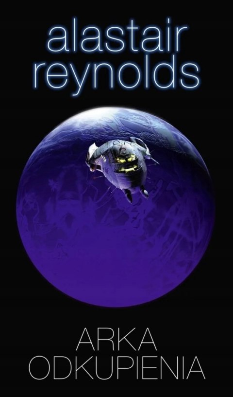 ARKA ODKUPIENIA Alastair Reynolds