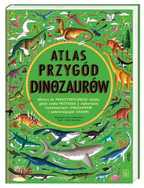 ATLAS PRZYGÓD DINOZAURÓW Emily Hawkins