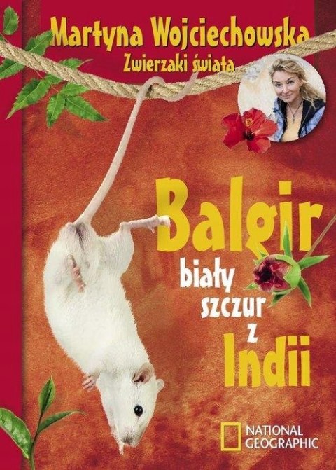 BALGIR. BIAŁY SZCZUR Z INDII Martyna Wojciechowska