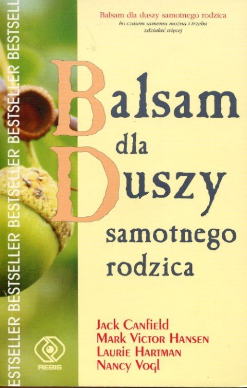BALSAM DLA DUSZY SAMOTNEGO RODZICA Canfield Hansen