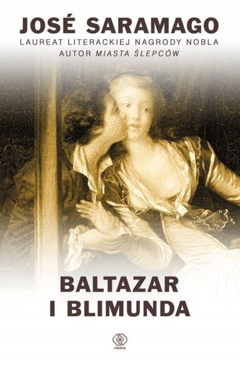 BALTAZAR I BLIMUNDA Jose Saramago