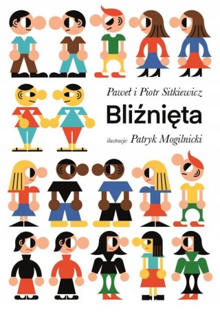 BLIŹNIĘTA. INSTRUKCJA OBSŁUGI Paweł Sitkiewicz, Piotr Sitkiewicz