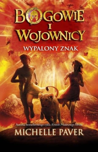 BOGOWIE I WOJOWNICY. WYPALONY ZNAK Michelle Paver