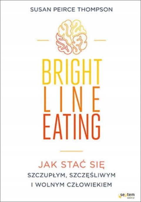 BRIGHT LINE EATING Susan Peirce Thompson