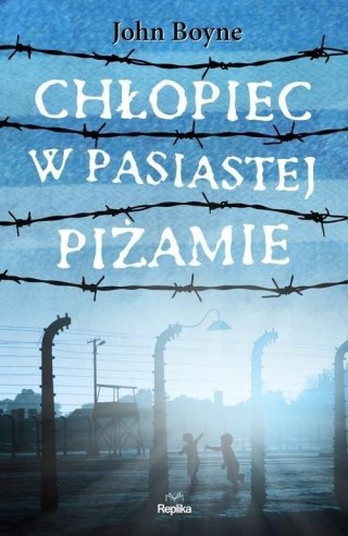 CHŁOPIEC W PASIASTEJ PIŻAMIE John Boyne