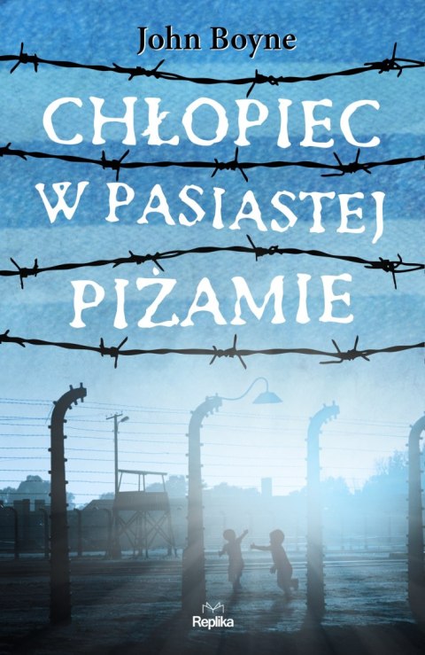 CHŁOPIEC W PASIASTEJ PIŻAMIE John Boyne