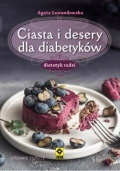 CIASTA I DESERY DLA DIABETYKÓW Agata Lewandowska