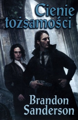 CIENIE TOŻSAMOŚCI Brandon Sanderson